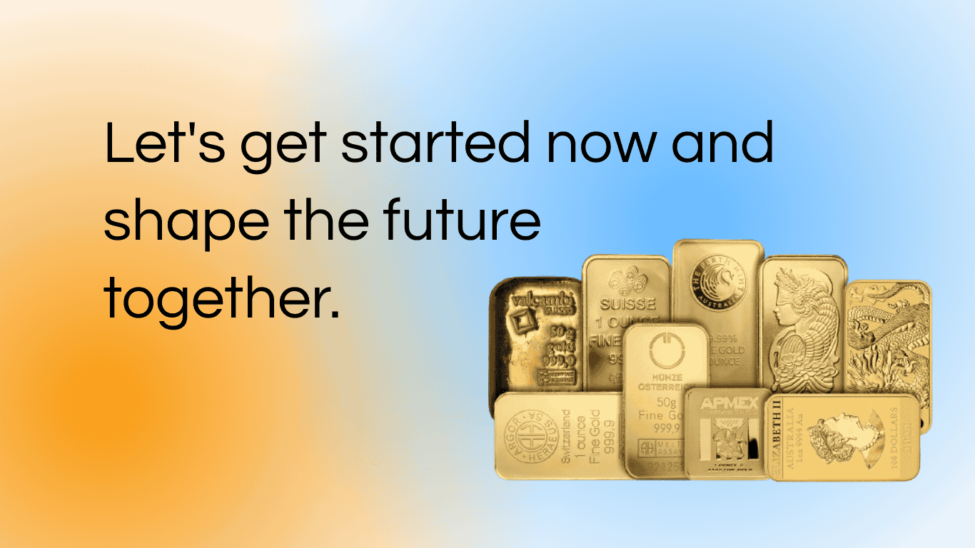 Get Started Now and Shape the Future Together