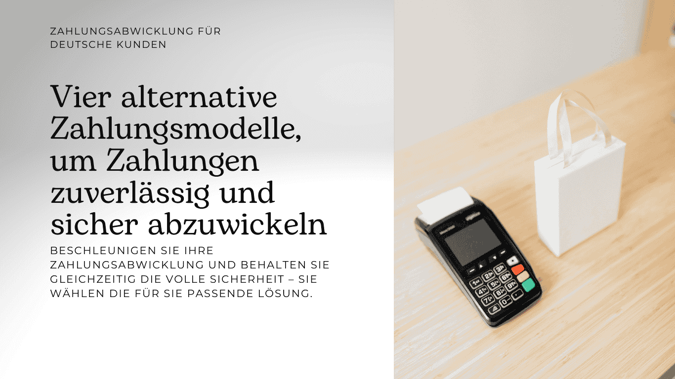 Vier alternative Zahlungsmodelle – zuverlässig und sicher