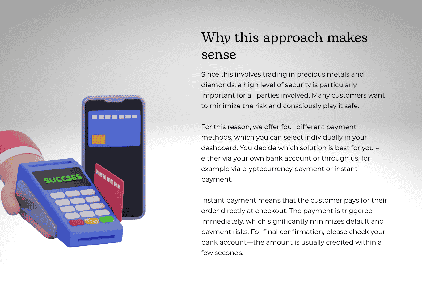 Why This Approach Makes Sense